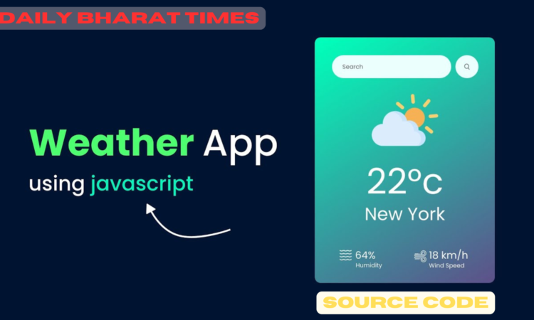 how to make a weather app in JavaScript
