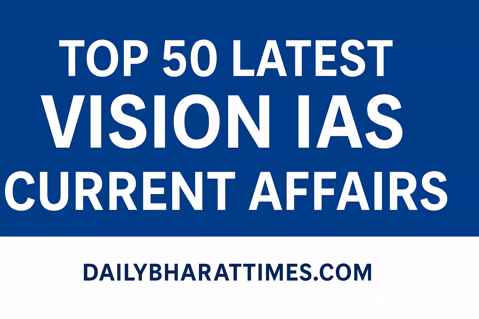 vision ias current affairs, latest current affairs 2025, upsc current affairs pdf, vision ias current affairs pdf, daily current affairs for upsc, current affairs news, latest vision ias updates, vision ias monthly current affairs, free current affairs pdf, vision ias mcq current affairs